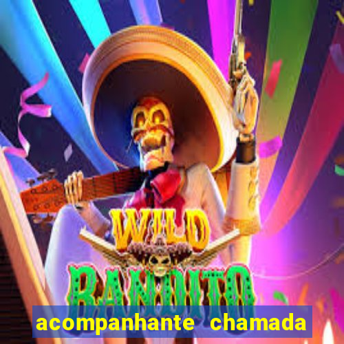 acompanhante chamada de video